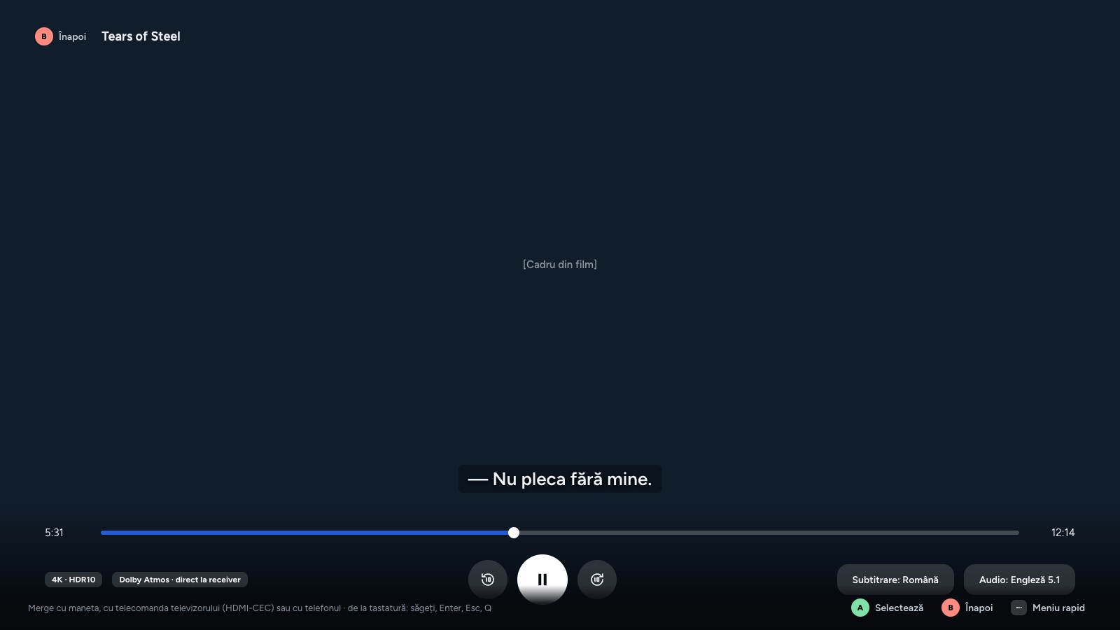 Playerul din modul cinema: bara de progres, subtitrare în română, 4K HDR10 și Dolby Atmos trimis la receiver.